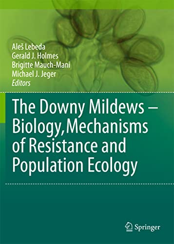 Stock image for The Downy Mildews - Biology, Mechanisms of Resistance and Population Ecology for sale by Mispah books