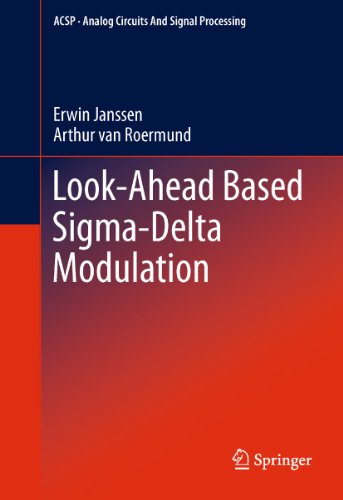 Look-Ahead Based Sigma-Delta Modulation (Analog Circuits and Signal Processing) (9789400713864) by Janssen, Erwin; Van Roermund, Arthur