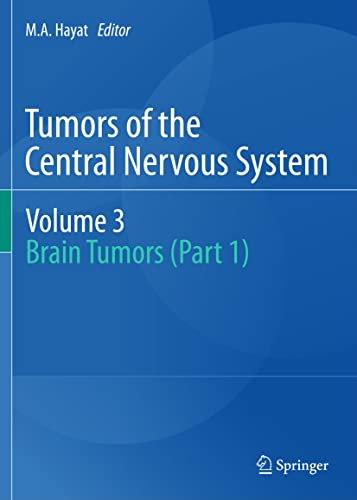 9789400713987: Tumors of the Central Nervous System: Brain Tumors (3)