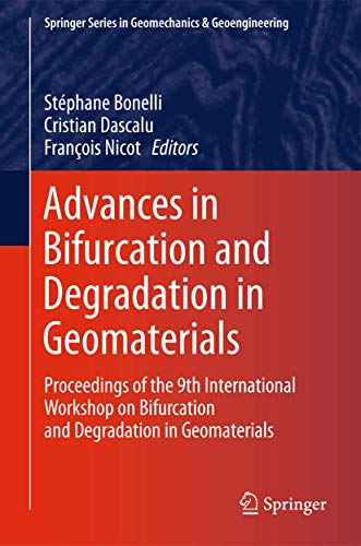 Beispielbild fr Advances in Bifurcation and Degradation in Geomaterials : Proceedings of the 9th International Workshop on Bifurcation and Degradation in Geomaterials zum Verkauf von Ria Christie Collections