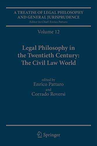 Stock image for A Treatise of Legal Philosophy and General Jurisprudence: Volume 12 Legal Philosophy in the Twentieth Century: The Civil Law World, Tome 1: Language Areas, Tome 2: Main Orientations and Topics for sale by Brook Bookstore