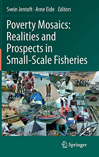 9789400715813: Poverty Mosaics: Realities and Prospects in Small-Scale Fisheries