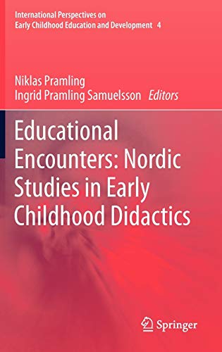 9789400716162: Educational Encounters: Nordic Studies in Early Childhood Didactics: 4