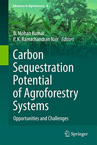 9789400716292: Carbon Sequestration Potential of Agroforestry Systems: Opportunities and Challenges: 8 (Advances in Agroforestry)