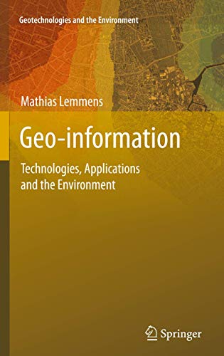 Geo-information. Technologies, Applications and the Environment.