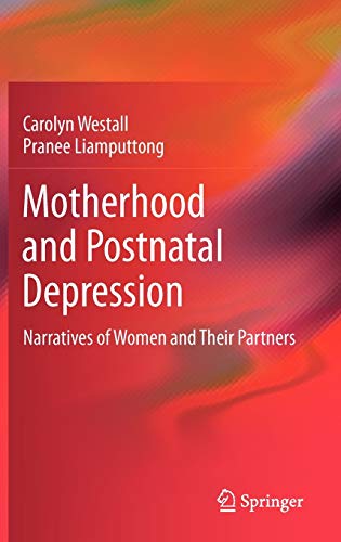 9789400716933: Motherhood and Postnatal Depression: Narratives of Women and Their Partners