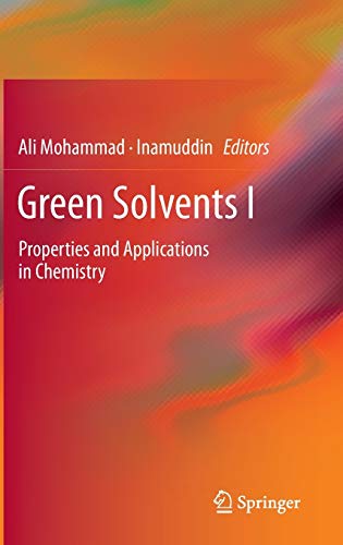 Stock image for Green Solvent I. Properties and Applications in Chemistry. for sale by Gast & Hoyer GmbH