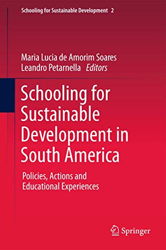 9789400717534: Schooling for Sustainable Development in South America: Policies, Actions and Educational Experiences: 2
