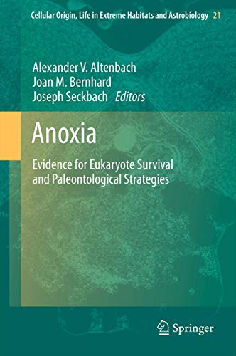 9789400718951: Anoxia: Evidence for Eukaryote Survival and Paleontological Strategies: 21