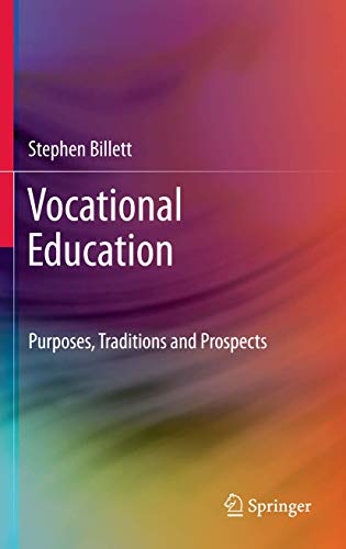 Beispielbild fr Vocational Education. Purposes, Traditions and Prospects. zum Verkauf von Antiquariat im Hufelandhaus GmbH  vormals Lange & Springer