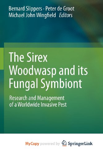 9789400719613: The Sirex Woodwasp and its Fungal Symbiont: : Research and Management of a Worldwide Invasive Pest