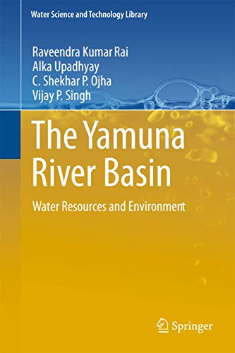 Stock image for The Yamuna River Basin. Water Resources and Environment. for sale by Gast & Hoyer GmbH