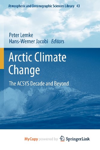 9789400720282: Arctic Climate Change: The ACSYS Decade and Beyond