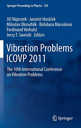 9789400720688: Vibration Problems Icovp 2011: The 10th International Conference on Vibration Problems: 139 (Springer Proceedings in Physics)