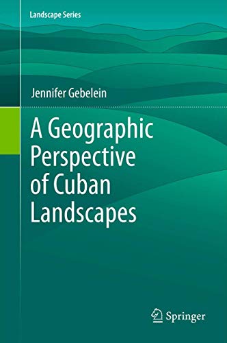 Beispielbild fr A Geographic Perspective of Cuban Landscapes zum Verkauf von Buchpark