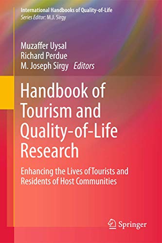 9789400722873: Handbook of Tourism and Quality-of-Life Research: Enhancing the Lives of Tourists and Residents of Host Communities