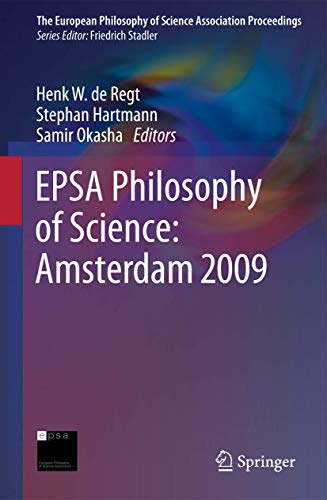 Stock image for EPSA philosophy of science. Amsterdam 2009. for sale by Antiquariat im Hufelandhaus GmbH  vormals Lange & Springer