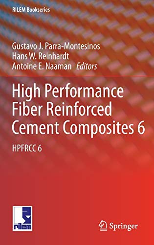 9789400724358: High Performance Fiber Reinforced Cement Composites 6: Hpfrcc 6: 2 (RILEM Bookseries)