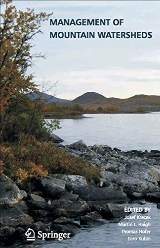 Management of Mountain Watersheds - Krecek, Josef, Martin Haigh und Thomas Hofer