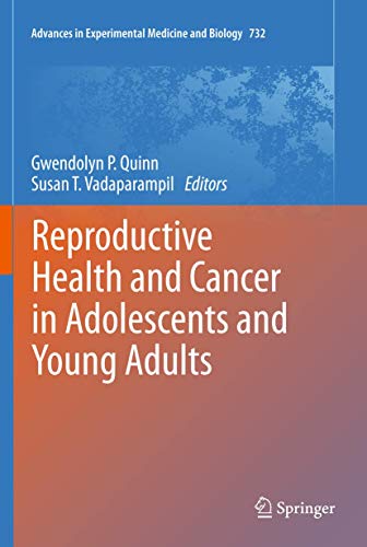 9789400724914: Reproductive Health and Cancer in Adolescents and Young Adults (Advances in Experimental Medicine and Biology, Vol. 732)