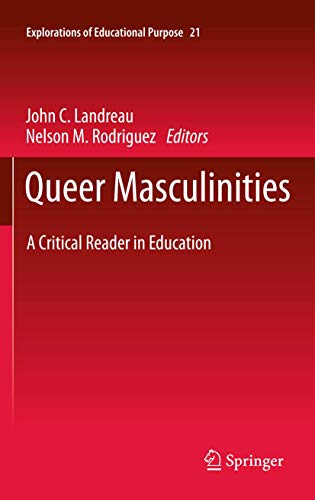 Imagen de archivo de Queer Masculinities: A Critical Reader in Education (Explorations of Educational Purpose, 21) a la venta por HPB-Red