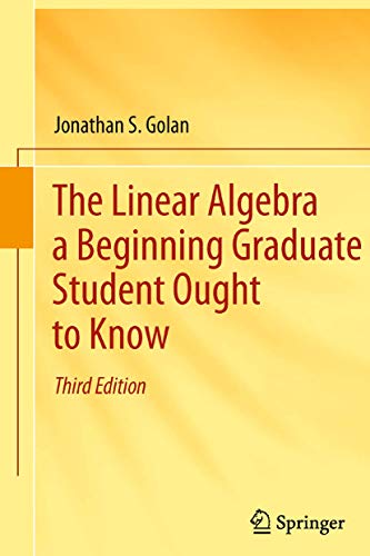 Imagen de archivo de The Linear Algebra a Beginning Graduate Student Ought to Know a la venta por HPB-Red