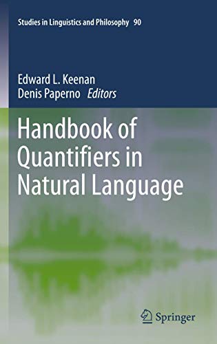 9789400726802: Handbook of Quantifiers in Natural Language: 90 (Studies in Linguistics and Philosophy, 90)