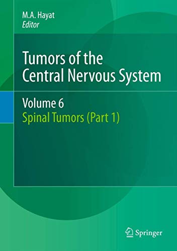Stock image for Tumors of the Central Nervous System, Volume 6: Spinal Tumors (Part 1) for sale by Bright Study Books