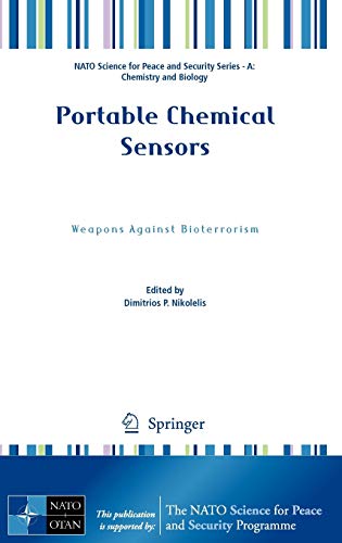 9789400728714: Portable Chemical Sensors: Weapons Against Bioterrorism (NATO Science for Peace and Security Series A: Chemistry and Biology)