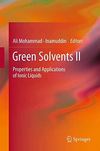 Green Solvents II. Properties and Applications of Ionic Liquids.