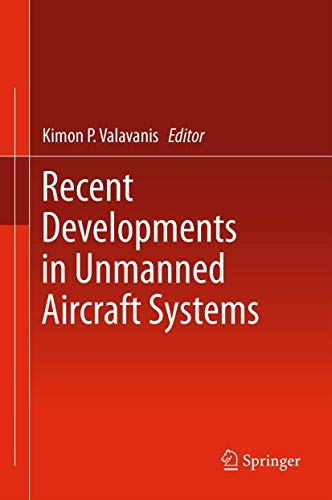 Stock image for Recent Developments in Unmanned Aircraft Systems. for sale by Antiquariat im Hufelandhaus GmbH  vormals Lange & Springer