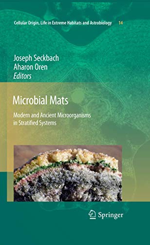 9789400732414: Microbial Mats: Modern and Ancient Microorganisms in Stratified Systems (Cellular Origin, Life in Extreme Habitats and Astrobiology, 14)