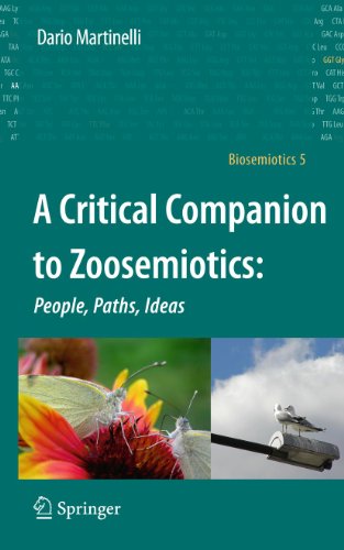 A Critical Companion to Zoosemiotics People, Paths, Ideas.