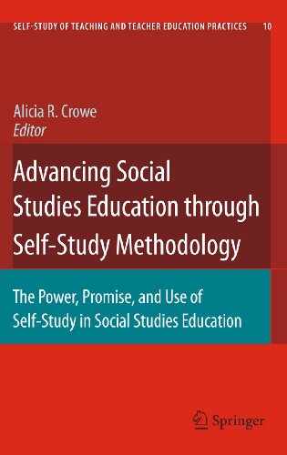 9789400732766: Advancing Social Studies Education through Self-Study Methodology: The Power, Promise, and Use of Self-Study in Social Studies Education: 10