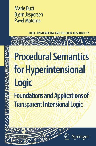 9789400732780: Procedural Semantics for Hyperintensional Logic: Foundations and Applications of Transparent Intensional Logic: 17 (Logic, Epistemology, and the Unity of Science, 17)