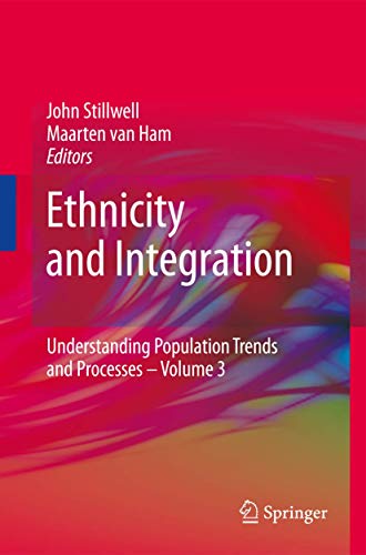 9789400732841: Ethnicity and Integration: 3 (Understanding Population Trends and Processes, 3)