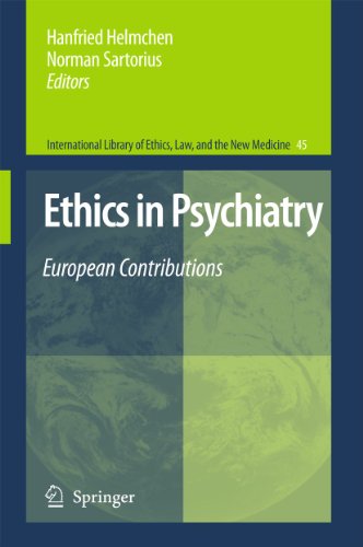 9789400733039: Ethics in Psychiatry: European Contributions: 45 (International Library of Ethics, Law, and the New Medicine)