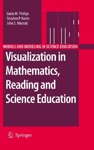 Visualization in Mathematics, Reading and Science Education (Models and Modeling in Science Education, 5) (9789400733350) by Phillips, Linda M.; Norris, Stephen P.; Macnab, John S.