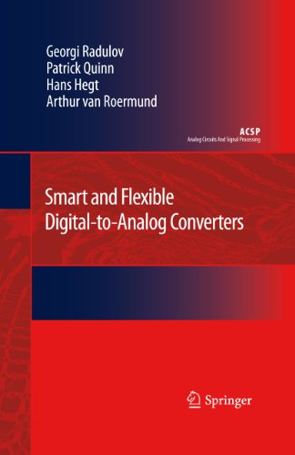 Smart and Flexible Digital-to-Analog Converters (Analog Circuits and Signal Processing) (9789400734982) by Radulov, Georgi