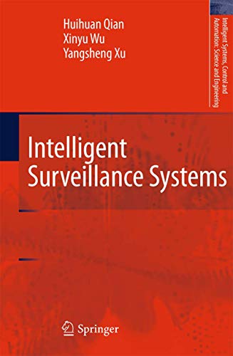 9789400735606: Intelligent Surveillance Systems: 51 (Intelligent Systems, Control and Automation: Science and Engineering)