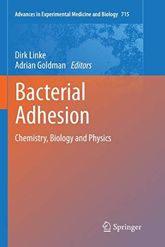 9789400736054: Bacterial Adhesion: Chemistry, Biology and Physics: 715 (Advances in Experimental Medicine and Biology)