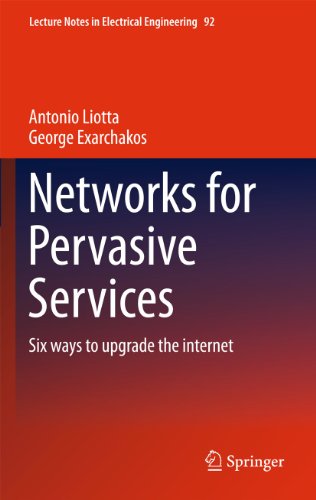 Networks for Pervasive Services - Antonio Liotta|George Exarchakos