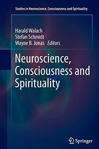 9789400737242: Neuroscience, Consciousness and Spirituality