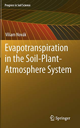 9789400738393: Evapotranspiration in the Soil-Plant-Atmosphere System (Progress in Soil Science)