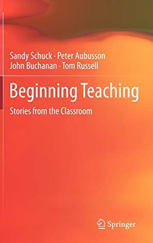 Beispielbild fr Beginning Teaching: Stories from the Classroom zum Verkauf von Phatpocket Limited