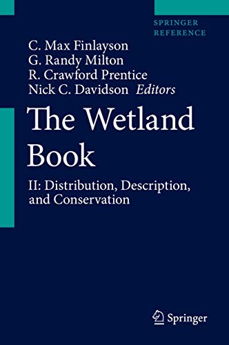 9789400740006: The Wetland Book: Distribution, Description and Conservation: II: Distribution, Description, and Conservation