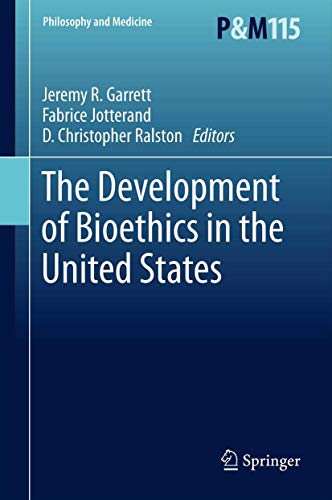 Beispielbild fr The Development of Bioethics in the United States (Philosophy and Medicine (115)) zum Verkauf von Midtown Scholar Bookstore