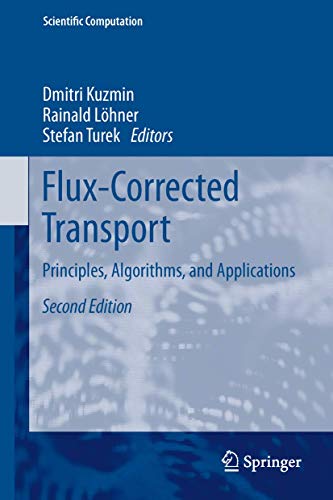 Stock image for Flux-Corrected Transport: Principles, Algorithms, and Applications (Scientific Computation) for sale by Lucky's Textbooks