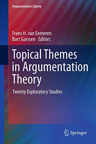 9789400740402: Topical Themes in Argumentation Theory: Twenty Exploratory Studies: 22