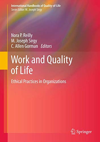 9789400740587: Work and Quality of Life: Ethical Practices in Organizations (International Handbooks of Quality-of-Life)